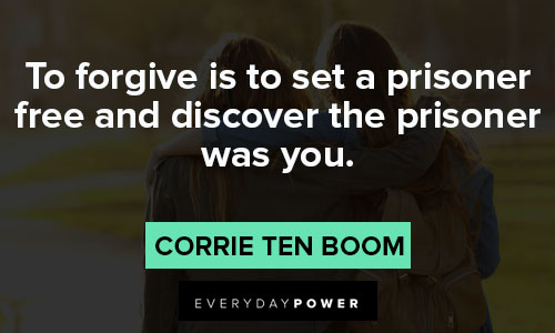 Corrie Ten Boom quotes To forgive is to set a prisoner free and discover the prisoner was you