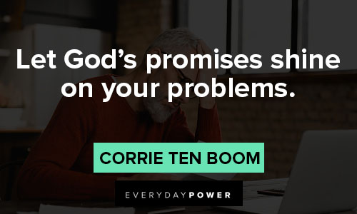 Corrie Ten Boom quotes on let God's promises shine on your problems
