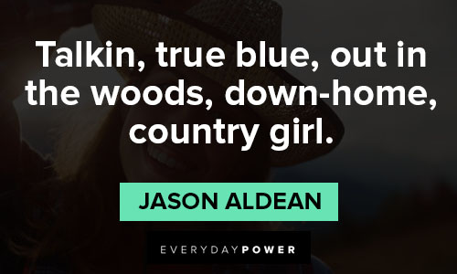 country girl quotes About true blue