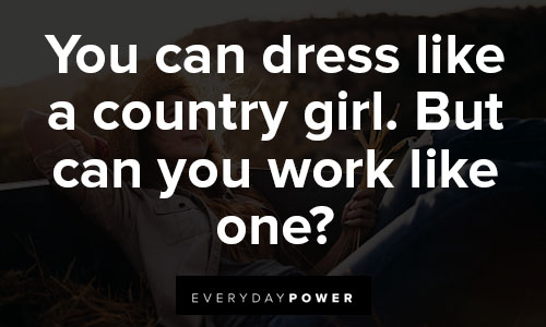 country girl quotes about dress