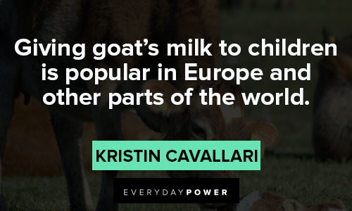 cow quotes on giving goat's milk to children is popular in Europe and other parts of the world