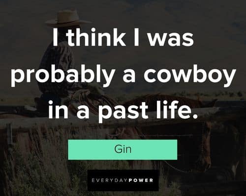 cowboy quotes about past life