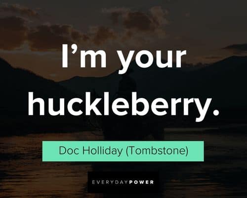 cowboy quotes about huckleberry