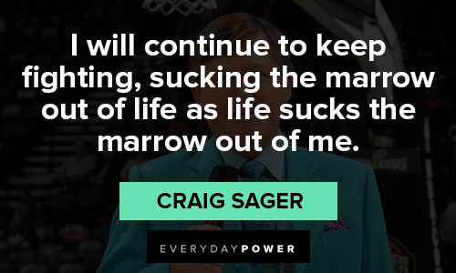 Craig Sager quotes on fighting