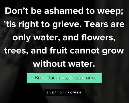 Crying quotes about not being ashamed