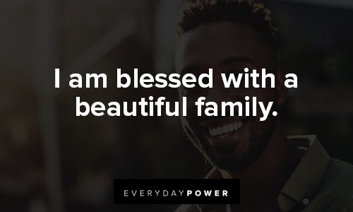 daily affirmations in i am blessed with a beautiful family