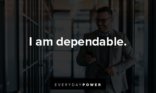 daily affirmations about i am dependable