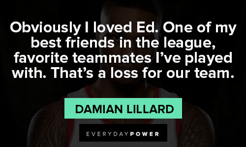 Damian Lillard quotes on best friend