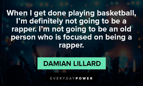 Damian Lillard quotes in playing basketball