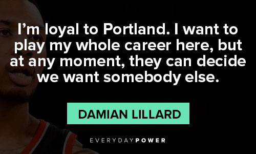 Damian Lillard quotes from Damian Lillard