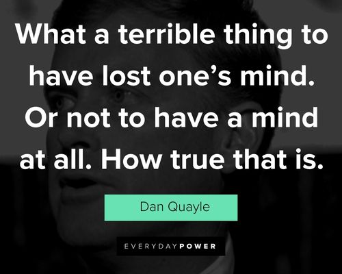 Best Dan Quayle quotes