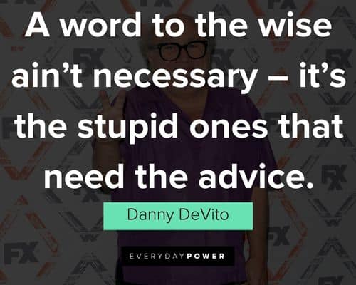 Relatable Danny DeVito quotes