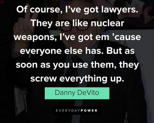 Appreciation Danny DeVito quotes