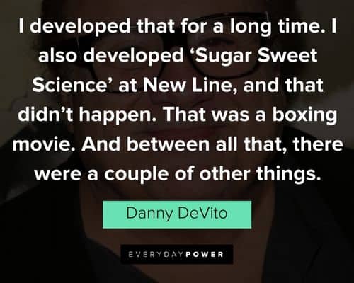 Unique Danny DeVito quotes