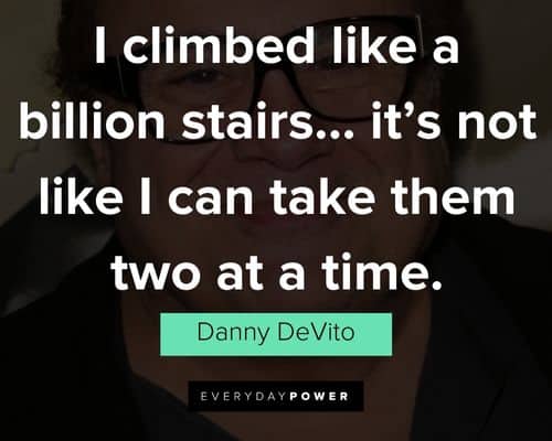 More Danny DeVito quotes