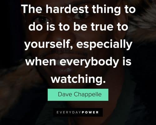 Wise Dave Chappelle quotes
