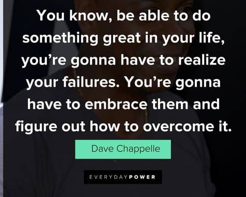 Other Dave Chappelle quotes