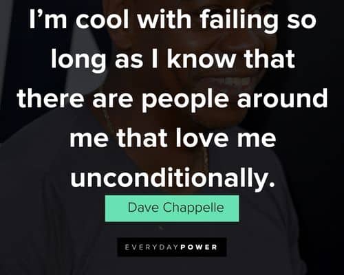 Dave Chappelle quotes on success, failure, and money