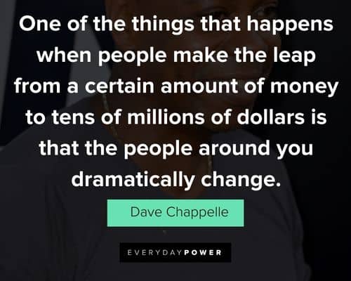 Random Dave Chappelle quotes