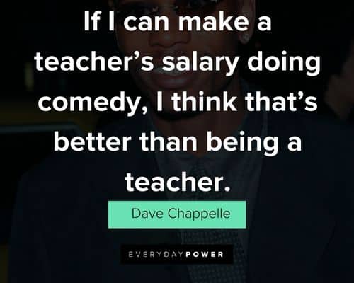 Meaningful Dave Chappelle quotes