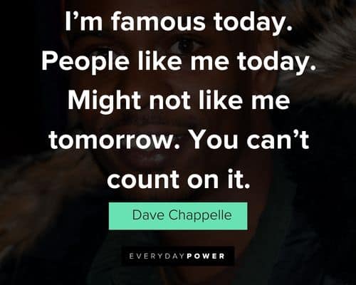 Funny Dave Chappelle quotes