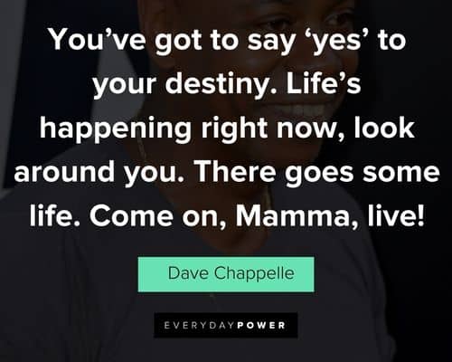 Dave Chappelle quotes