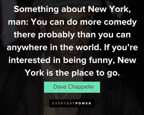 More Dave Chappelle quotes