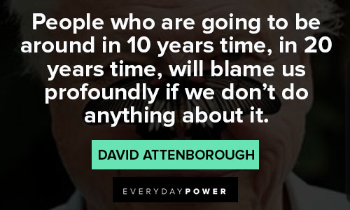 david attenborough quotes and saying