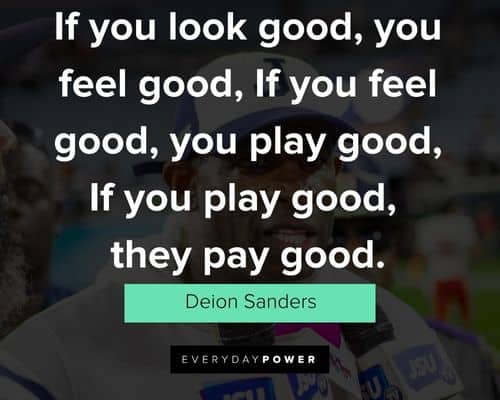 Deion Sanders Quotes On Playing Good In Life