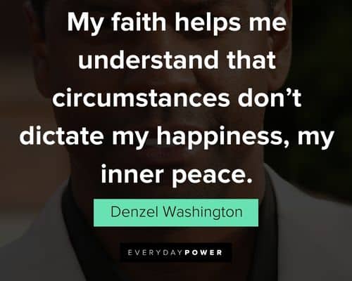 Positive Denzel Washington Quotes