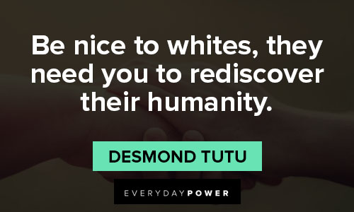 Desmond Tutu quotes about humanity and society