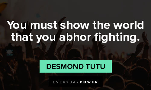 Desmond Tutu quotes that fighting