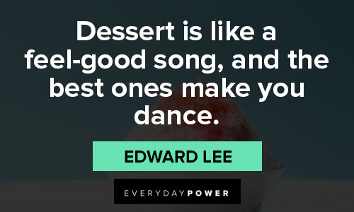 dessert quotes about dance