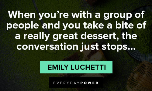 dessert quotes from Emily Luchetti