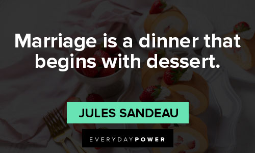 dessert quotes about love, marriage, and relationships