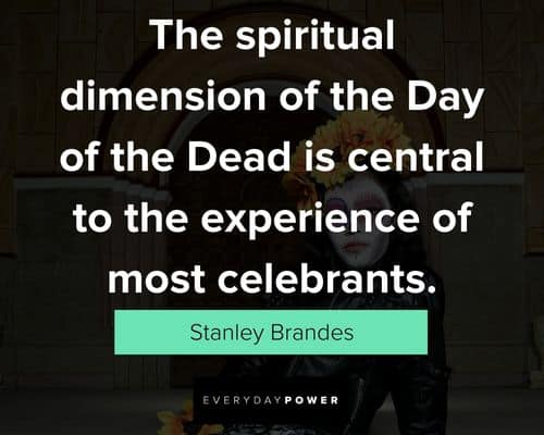 Dia de Los Muertos quotes for Instagram 