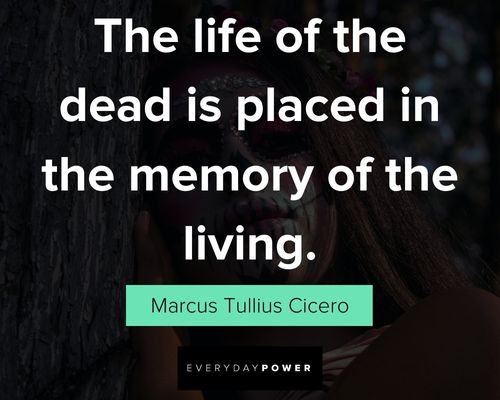 Other Dia de Los Muertos quotes