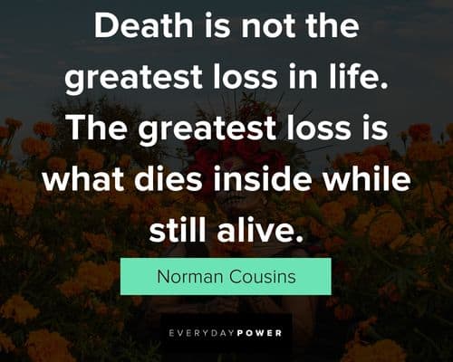 Motivational Dia de Los Muertos quotes