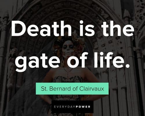 Dia de Los Muertos quotes about death is the gate of life