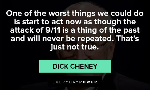 Dick Cheney quotes to helping others 