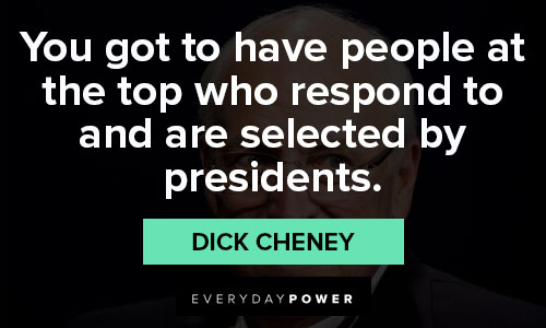 Epic Dick Cheney quotes