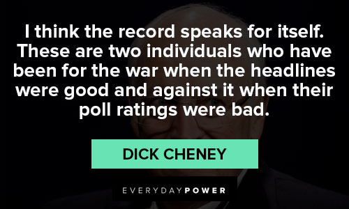 Best Dick Cheney quotes