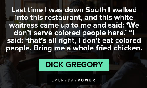 Short Dick Gregory quotes
