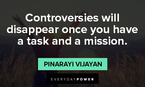disappear quotes on controversies will disappear once you have a task and a mission