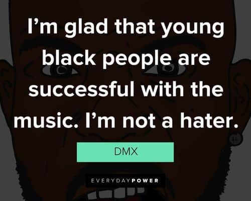 DMX quotes that will encourage yo