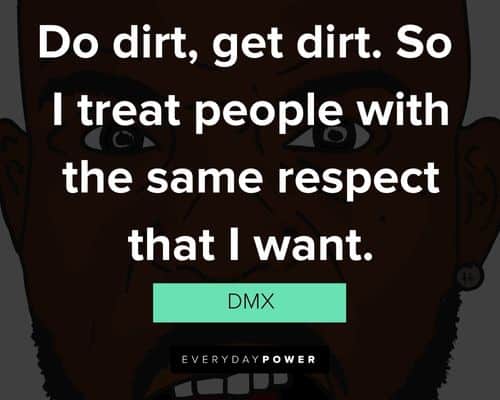 Funny DMX quotes