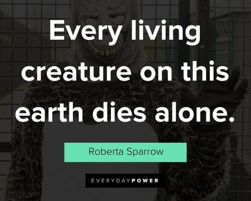 Donnie Darko quotes about every living creature on this earth dies alone