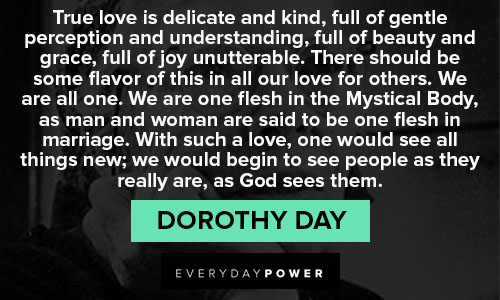Dorothy Day quotes about true love