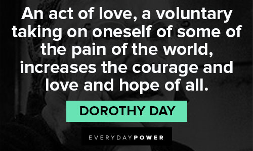 Amazing Dorothy Day quotes