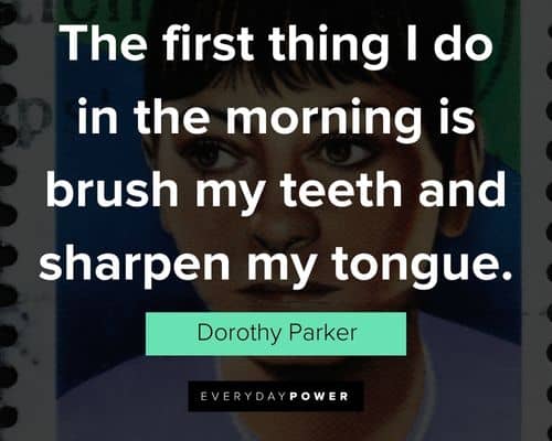 Meaningful Dorothy Parker quotes